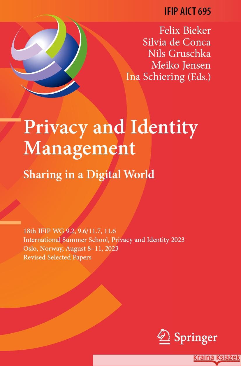 Privacy and Identity Management. Sharing in a Digital World  9783031579806 Springer Nature Switzerland