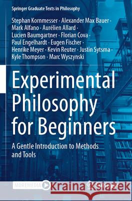 Experimental Philosophy for Beginners Kornmesser, Stephan, Reuter, Kevin, Sytsma, Justin 9783031580512