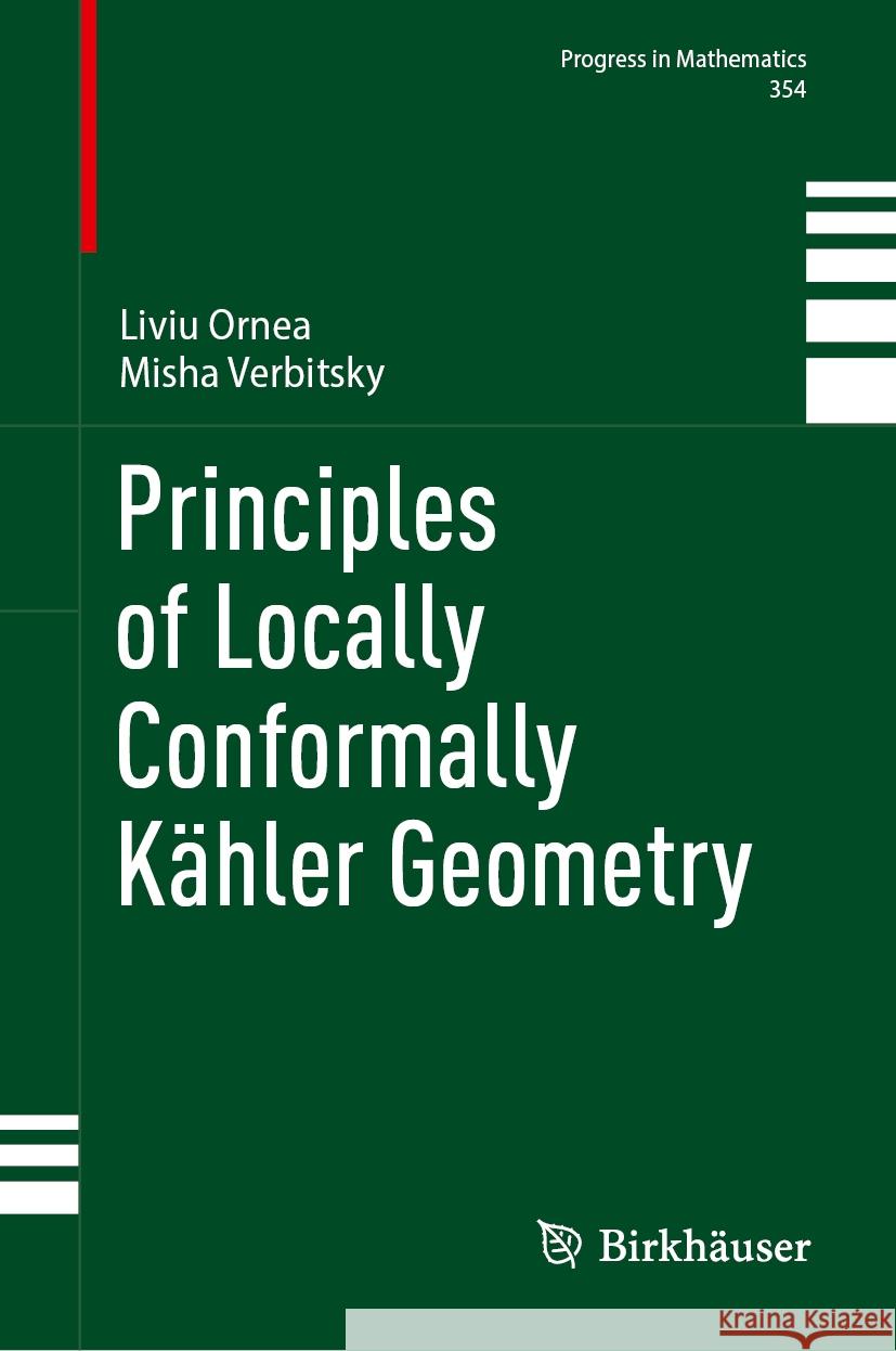 Principles of Locally Conformally K?hler Geometry Liviu Ornea Misha Verbitsky 9783031581199 Birkhauser