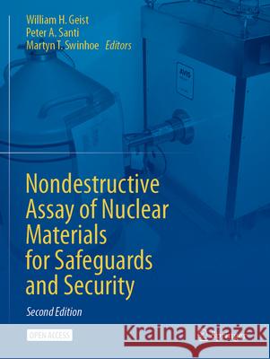 Nondestructive Assay of Nuclear Materials for Safeguards and Security  9783031582790 Springer