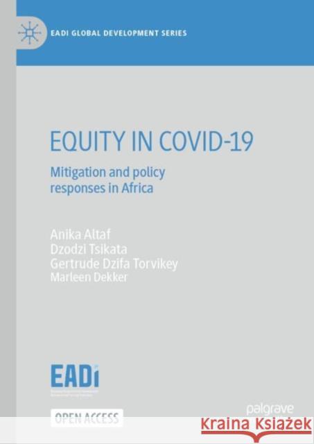 EQUITY IN COVID-19: Mitigation and Policy Responses in Africa  9783031585876 Palgrave MacMillan