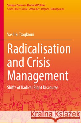 Radicalisation and Crisis Management Vasiliki Tsagkroni 9783031587146 Springer International Publishing