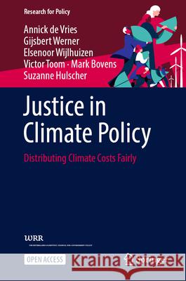 Justice in Climate Policy: Distributing Climate Costs Fairly Suzanne Hulscher 9783031594267 Springer International Publishing AG