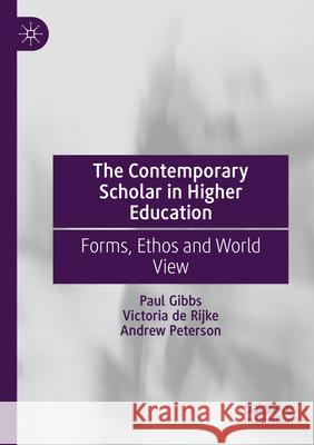 The Contemporary Scholar in Higher Education  9783031594373 Springer International Publishing