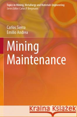 Mining Maintenance Sierra, Carlos, Emilio Andrea 9783031594526 Springer Nature Switzerland