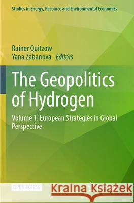 The Geopolitics of Hydrogen  9783031595172 Springer Nature Switzerland