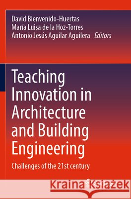 Teaching Innovation in Architecture and Building Engineering  9783031596469 Springer Nature Switzerland