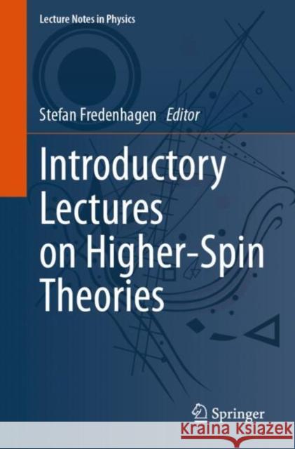 Introductory Lectures on Higher-Spin Theories Stefan Fredenhagen 9783031596551 Springer