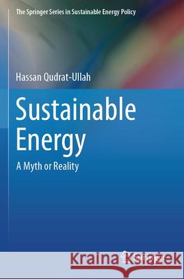 Sustainable Energy Hassan Qudrat-Ullah 9783031597350 Springer Nature Switzerland