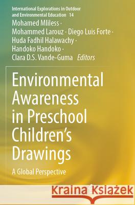 Environmental Awareness in Preschool Children’s Drawings  9783031599125 Springer Nature Switzerland