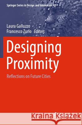Designing Proximity  9783031601477 Springer Nature Switzerland