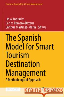 The Spanish Model for Smart Tourism Destination Management  9783031607110 Springer International Publishing