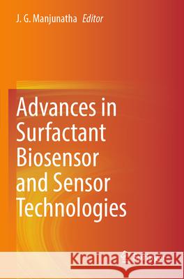 Advances in Surfactant Biosensor and Sensor Technologies  9783031608346 Springer Nature Switzerland