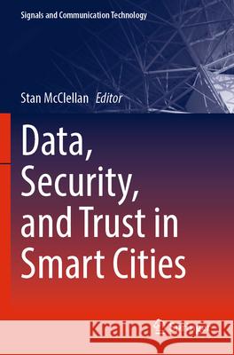 Data, Security, and Trust in Smart Cities  9783031611193 Springer Nature Switzerland