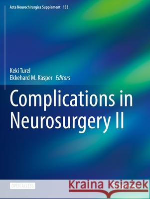 Complications in Neurosurgery II  9783031616037 Springer Nature Switzerland