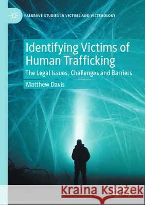 Identifying Victims of Human Trafficking Matthew Davis 9783031617430