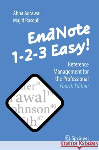 EndNote 1-2-3 Easy!: Reference Management for the Professional Majid Rasouli 9783031619953 Springer