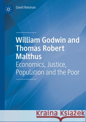 William Godwin and Thomas Robert Malthus David Reisman 9783031621154