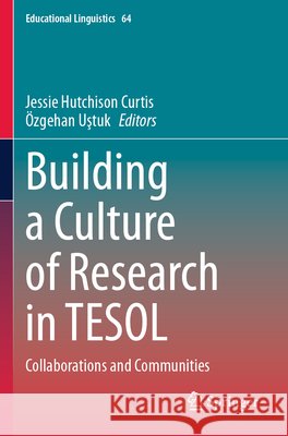 Building a Culture of Research in TESOL  9783031621444 Springer Nature Switzerland