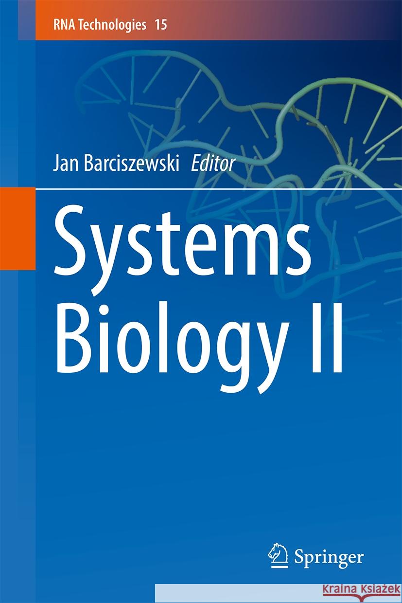 Systems Biology II Jan Barciszewski 9783031621772 Springer