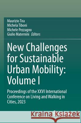 New Challenges for Sustainable Urban Mobility: Volume I  9783031622502 Springer Nature Switzerland