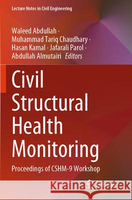 Civil Structural Health Monitoring  9783031622557 Springer Nature Switzerland