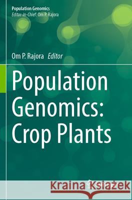 Population Genomics: Crop Plants  9783031630040 Springer International Publishing