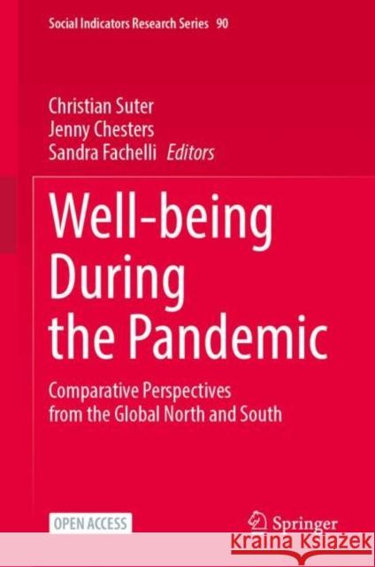 Well-being During the Pandemic: Comparative Perspectives from the Global North and South  9783031634390 Springer