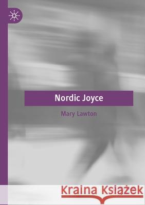 Nordic Joyce Mary Lawton 9783031635342 Springer Nature Switzerland