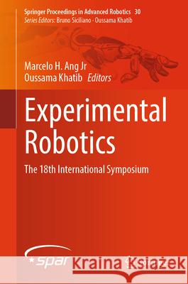 Experimental Robotics: The 18th International Symposium Marcelo H. An Oussama Khatib 9783031635953