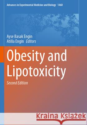 Obesity and Lipotoxicity  9783031636592 Springer International Publishing