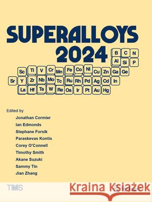 Superalloys 2024: Proceedings of the 15th International Symposium on Superalloys Jonathan Cormier Ian Edmonds Stephane Forsik 9783031639395 Springer