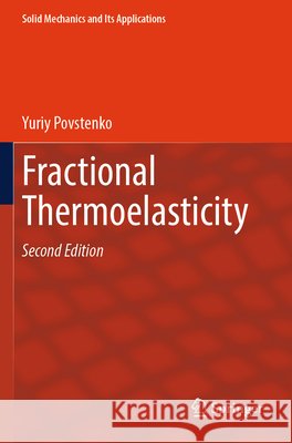 Fractional Thermoelasticity Povstenko, Yuriy 9783031645891