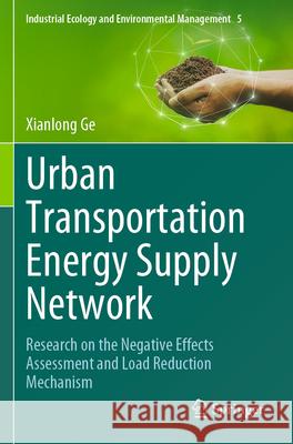 Urban Transportation Energy Supply Network Ge, Xianlong 9783031646218 Springer Nature Switzerland