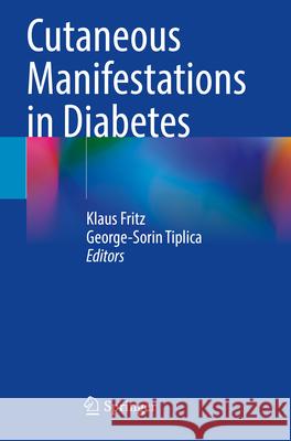 Cutaneous Manifestations in Diabetes  9783031653025 Springer