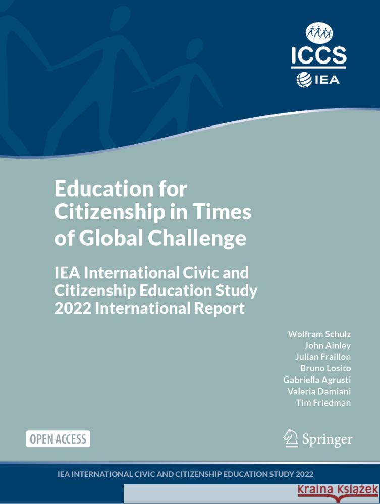 Education for Citizenship in Times of Global Challenge Schulz, Wolfram, Ainley, John, Fraillon, Julian 9783031656057