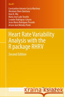 Heart Rate Variability Analysis with the R package RHRV Arturo Jose Mendez Penin 9783031657528 Springer