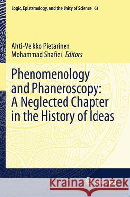 Phenomenology and Phaneroscopy: A Neglected Chapter in the History of Ideas  9783031660191 Springer Nature Switzerland