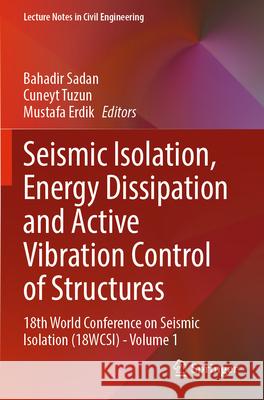 Seismic Isolation, Energy Dissipation and Active Vibration Control of Structures  9783031668906 Springer Nature Switzerland