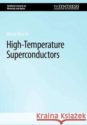 High-Temperature Superconductors Rainer Wesche 9783031669736