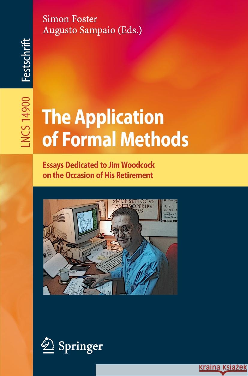 The Application of Formal Methods  9783031671135 Springer Nature Switzerland