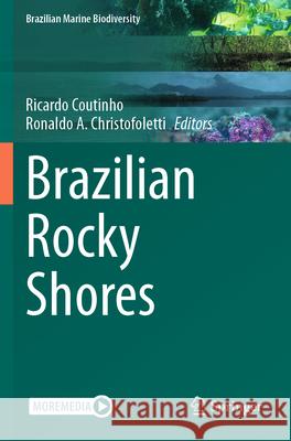 Brazilian Rocky Shores Ricardo Coutinho Ronaldo A. Christofoletti 9783031672088 Springer