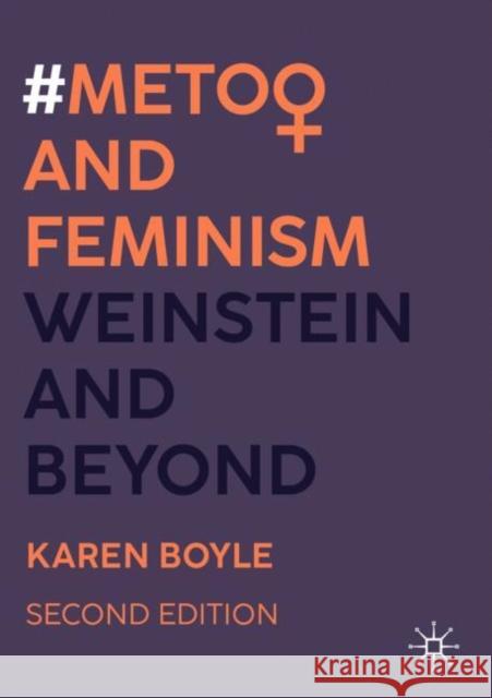 #MeToo and Feminism: Weinstein and Beyond Karen Boyle 9783031673139 Palgrave MacMillan