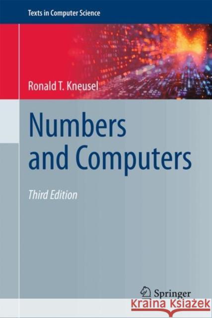 Numbers and Computers Ronald T. Kneusel 9783031674815 Springer