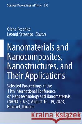 Nanomaterials and Nanocomposites, Nanostructures, and Their Applications  9783031675218 Springer Nature Switzerland