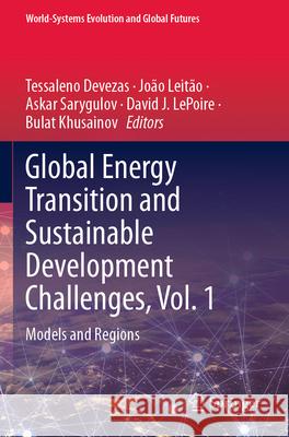 Global Energy Transition and Sustainable Development Challenges, Vol. 1  9783031675850 Springer