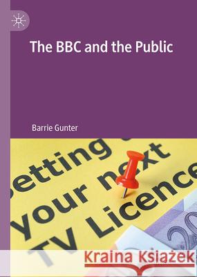 The BBC and the Public Barrie Gunter 9783031678134 Palgrave MacMillan