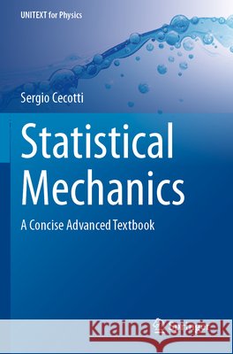 Statistical Mechanics Cecotti, Sergio 9783031678769 Springer Nature Switzerland