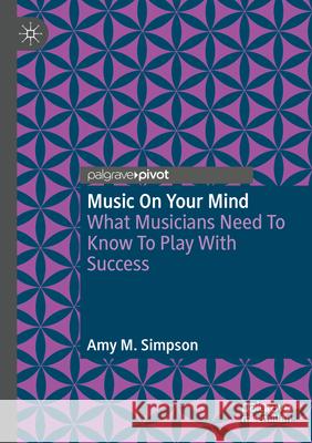 Music on Your Mind Simpson, Amy M. 9783031685279 Springer Nature Switzerland
