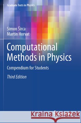 Computational Methods in Physics Širca, Simon, Horvat, Martin 9783031685682